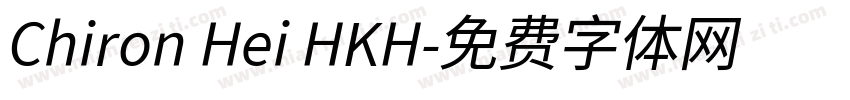 Chiron Hei HKH字体转换